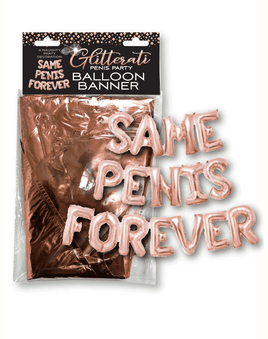 Same Penis Forever Balloon Banner