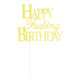 Happy Fucking Birthday Cake Topper